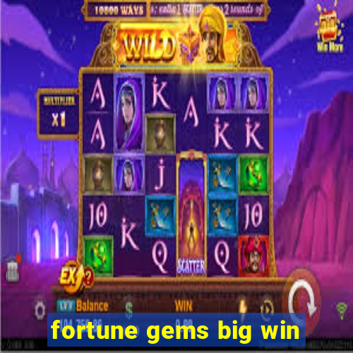 fortune gems big win