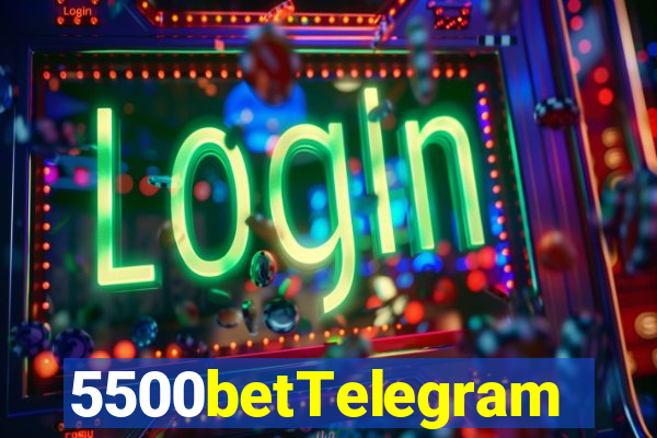 5500betTelegram