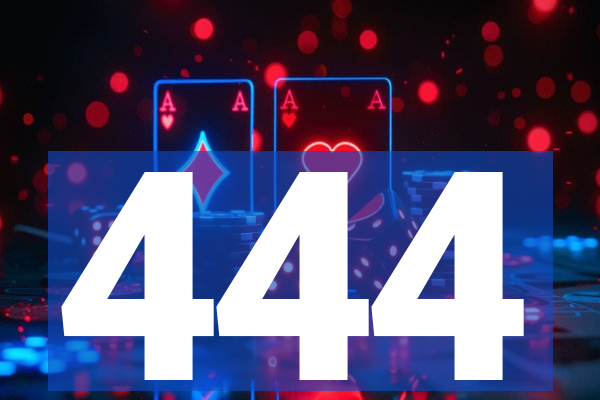 444