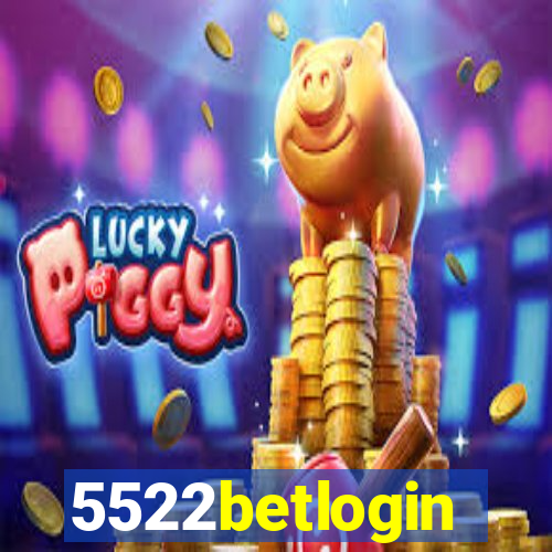 5522betlogin