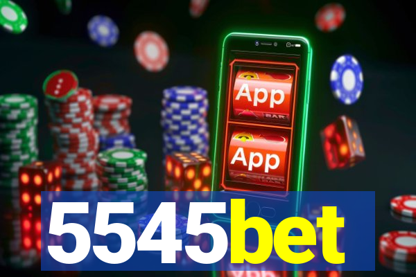 5545bet