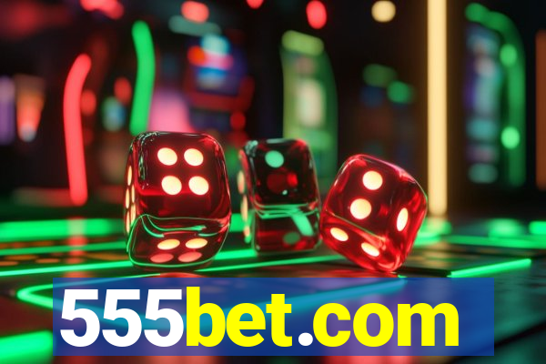 555bet.com