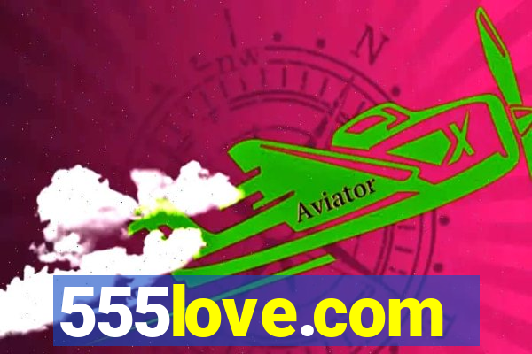 555love.com