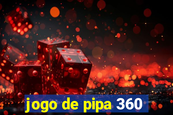 jogo de pipa 360