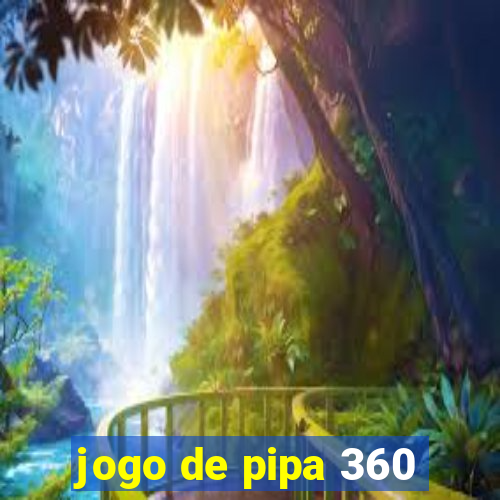 jogo de pipa 360