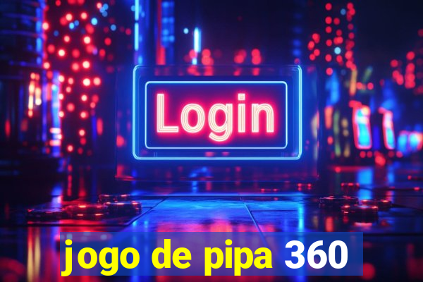 jogo de pipa 360