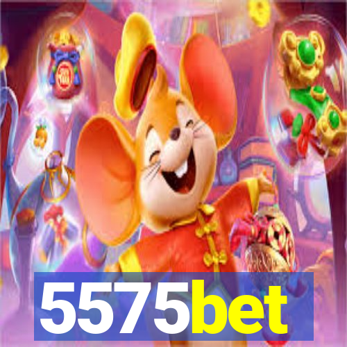 5575bet