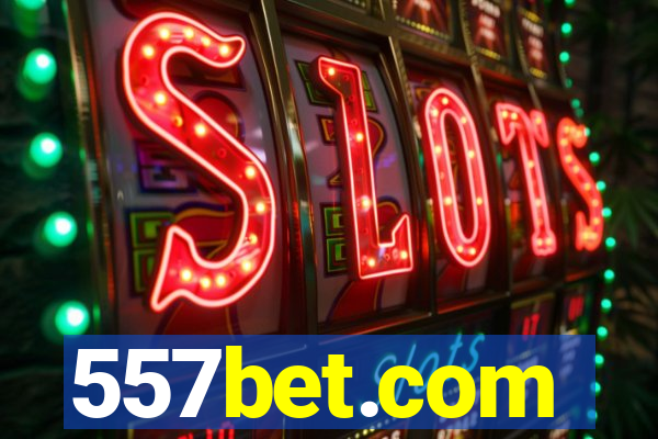 557bet.com