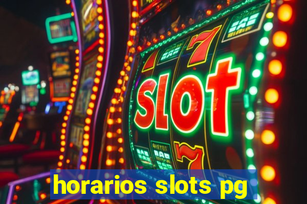 horarios slots pg