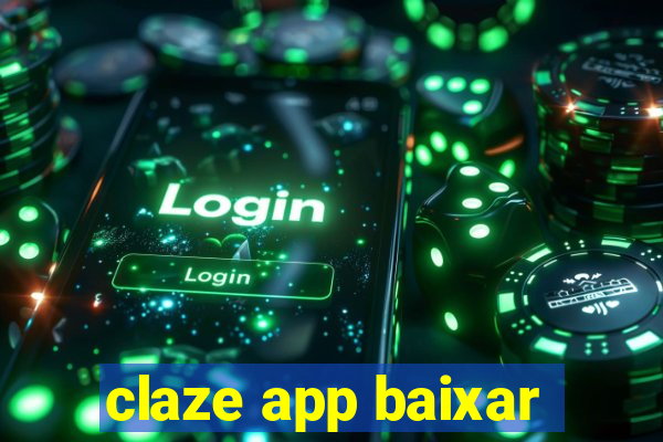 claze app baixar