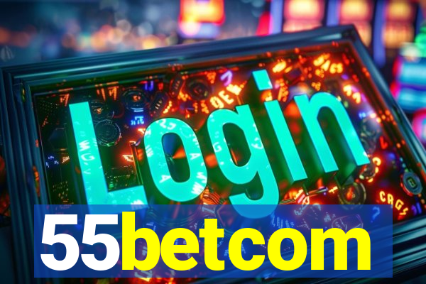 55betcom