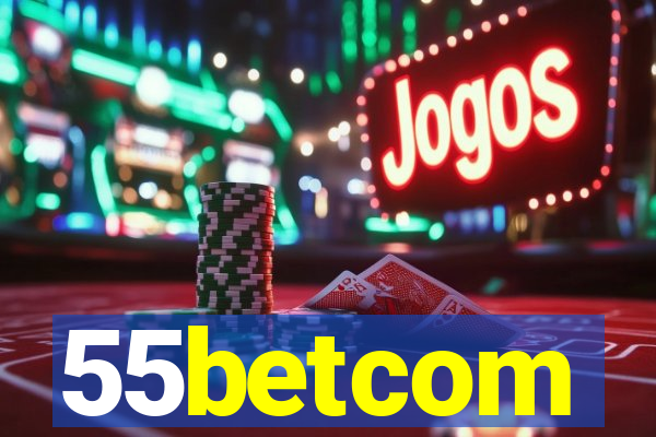 55betcom