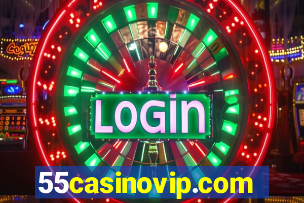 55casinovip.com