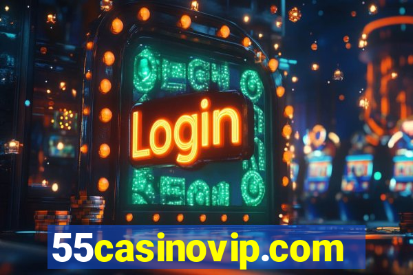 55casinovip.com