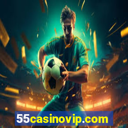 55casinovip.com