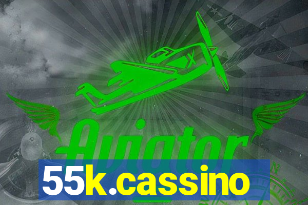 55k.cassino