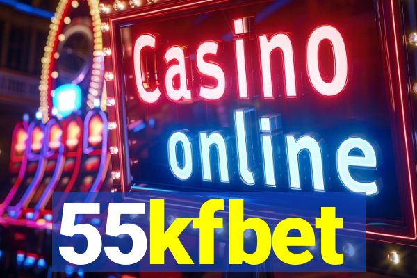 55kfbet