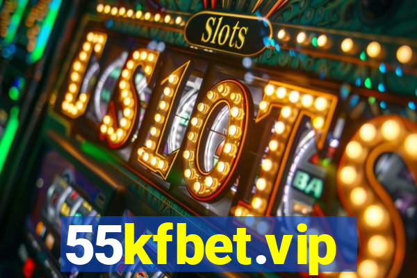 55kfbet.vip