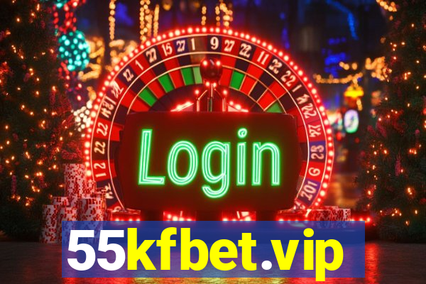 55kfbet.vip