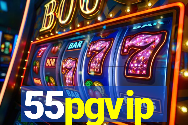 55pgvip