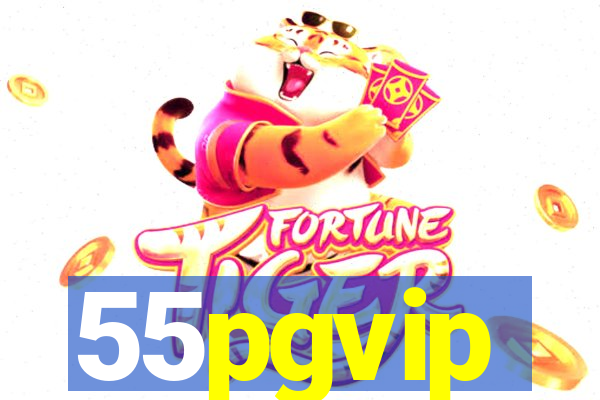 55pgvip