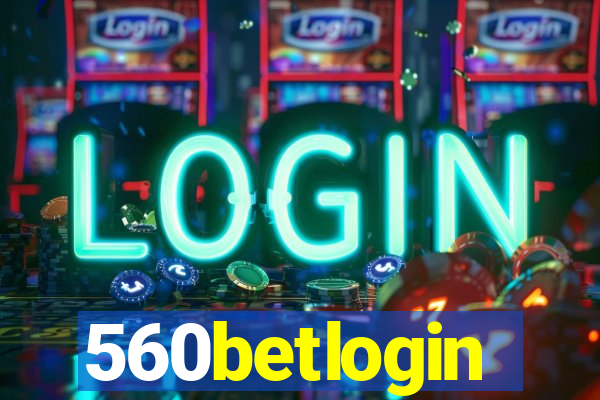 560betlogin