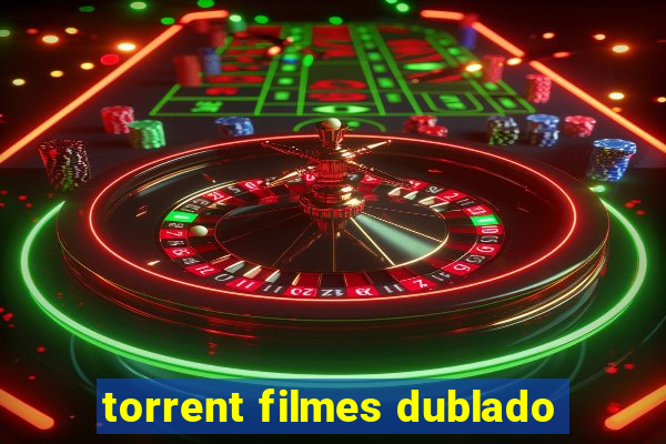 torrent filmes dublado