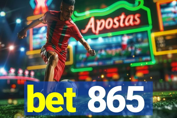 bet 865