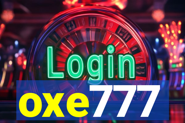 oxe777