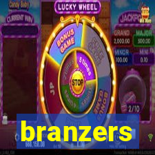 branzers