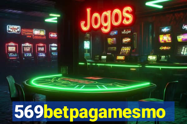 569betpagamesmo