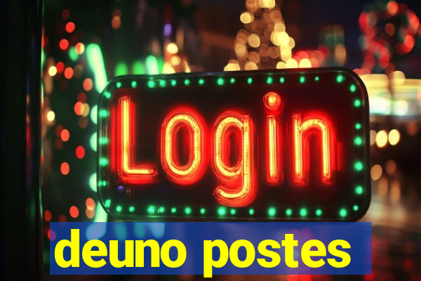 deuno postes