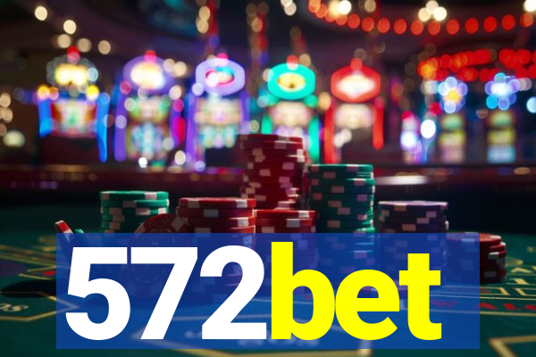 572bet