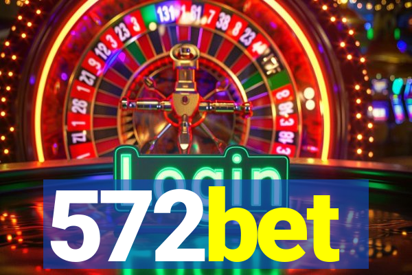 572bet