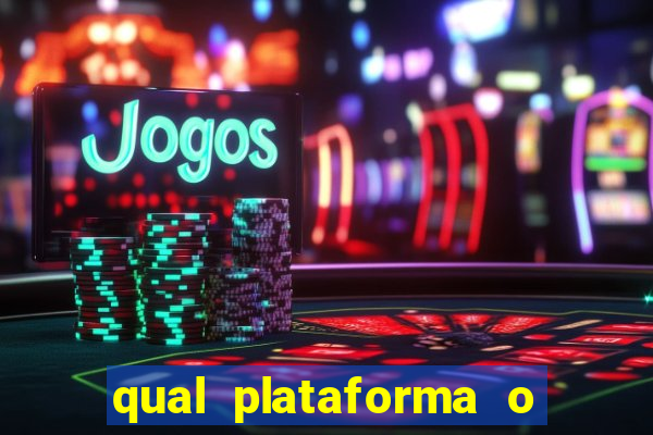 qual plataforma o buzeira joga