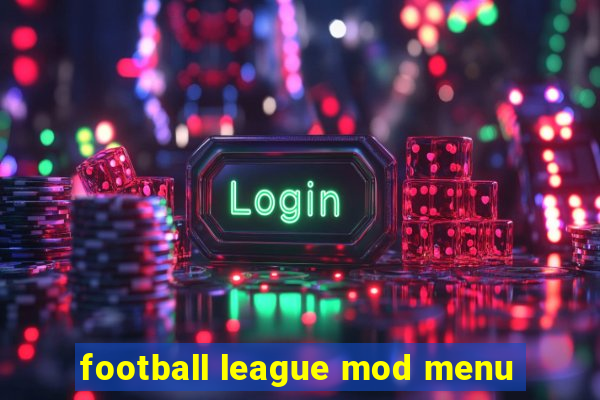 football league mod menu