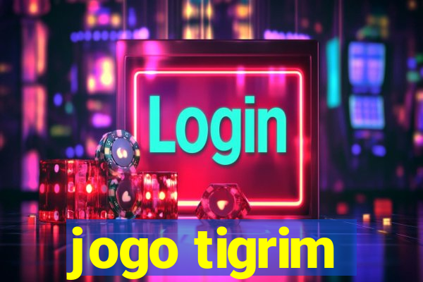 jogo tigrim