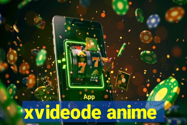 xvideode anime