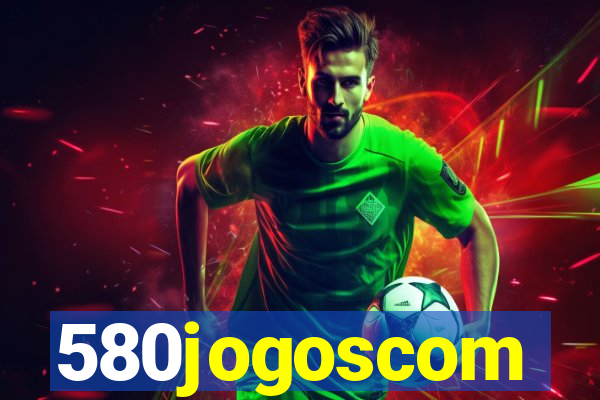 580jogoscom