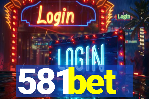 581bet