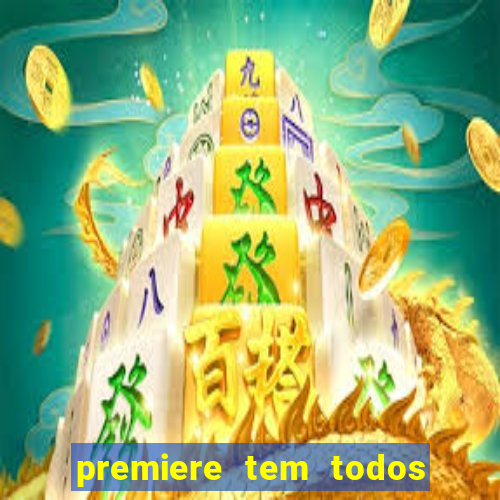 premiere tem todos os jogos