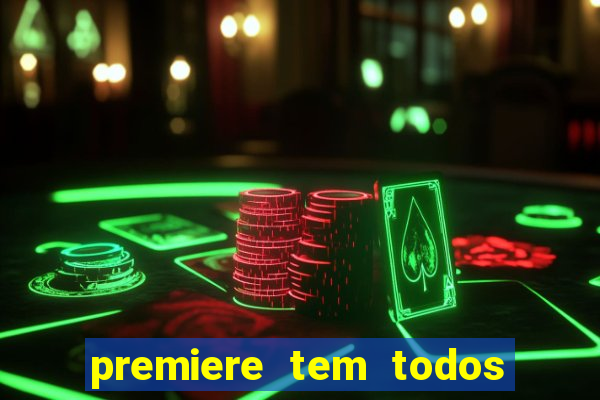 premiere tem todos os jogos