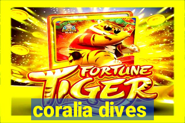 coralia dives