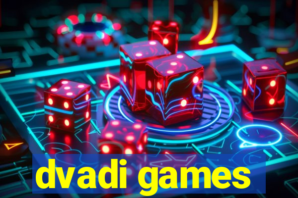 dvadi games