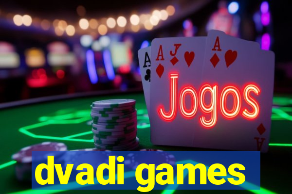 dvadi games