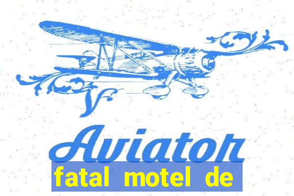 fatal motel de nova mutum