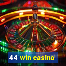 44 win casino