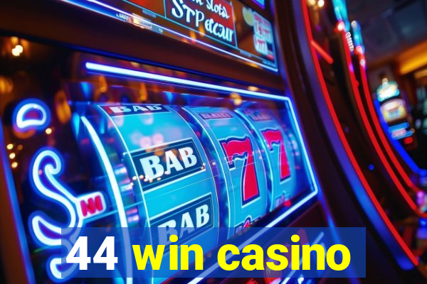 44 win casino