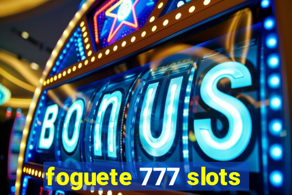 foguete 777 slots