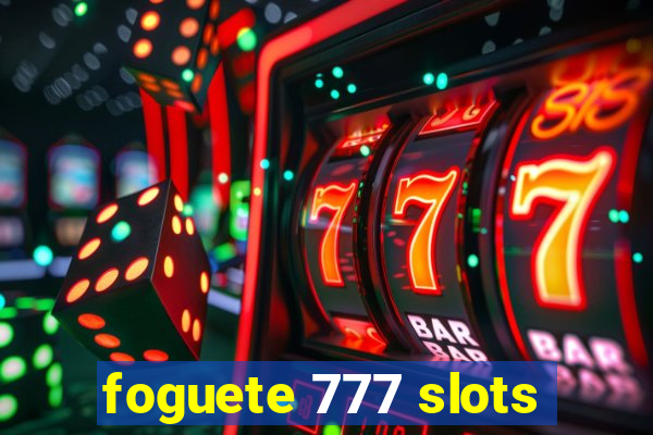 foguete 777 slots